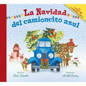 La Navidad del Camioncito Azul: Little Blue Truck's Christmas (Spanish Edition):